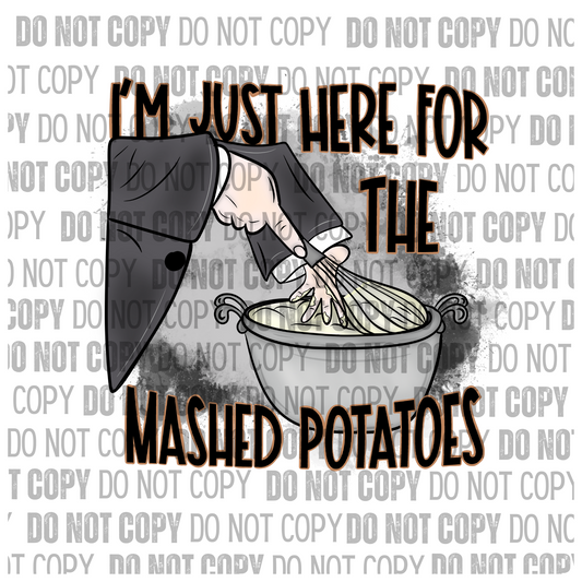 Here for the Mashed Potatoes- Decal