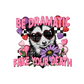 Be Dramatic - Decal