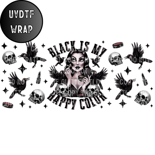 Black is my Happy Color- 16oz UVDTF Tumbler Wrap
