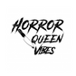 Horror Queen Vibes - Decal