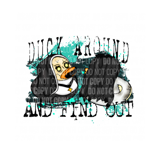 Duck Around, Find Out - Decal