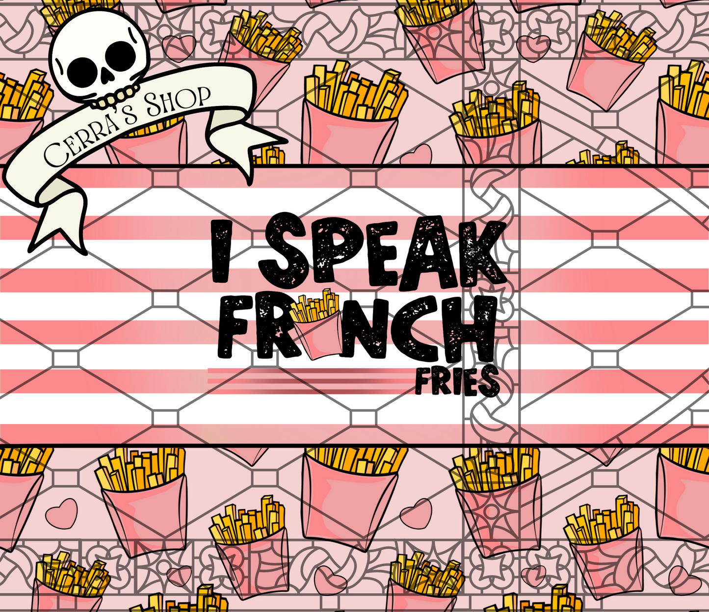 I Speak French Fries - Vinyl Tumbler Wrap